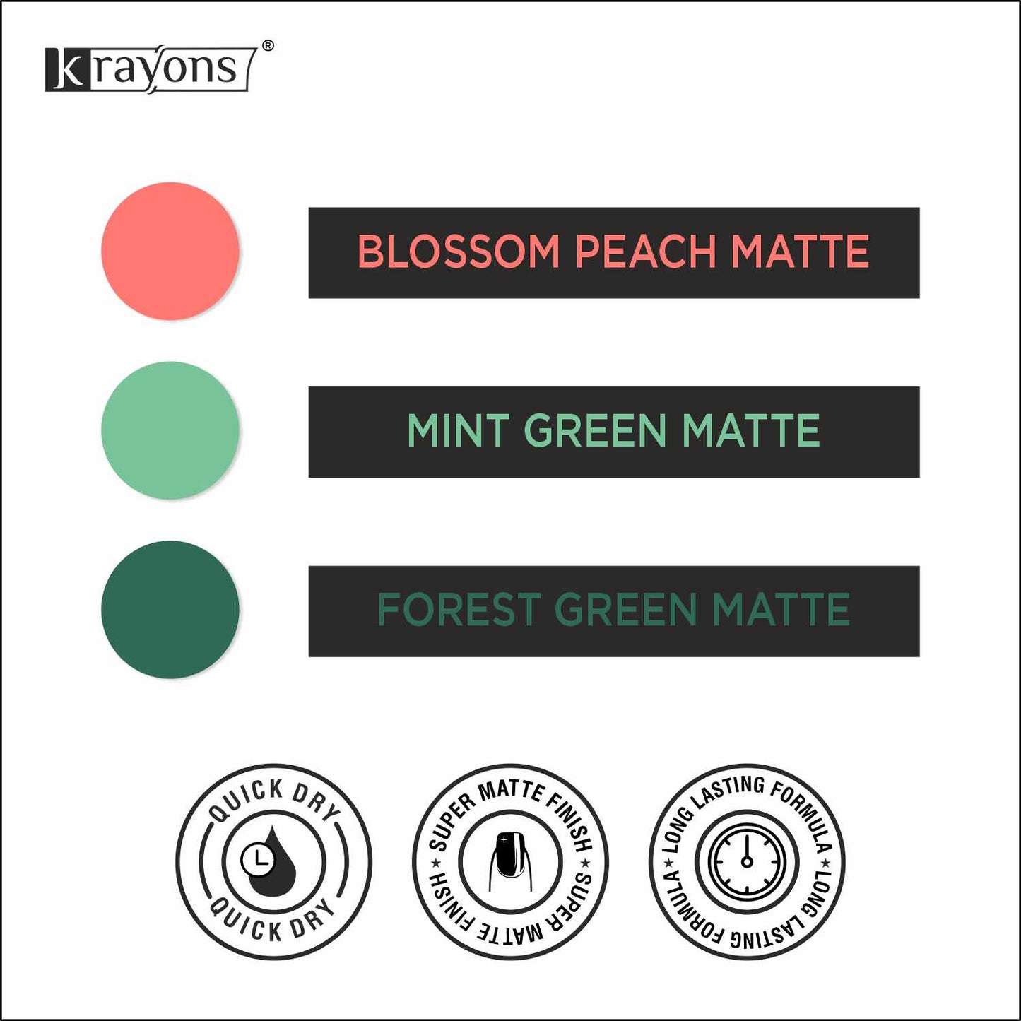 Krayons Cute Super Matte Finish Nail Enamel, Quick Dry, LongLasting, Blossom Peach, Mint Green, Forest Green, 6ml Each (Pack of 3)