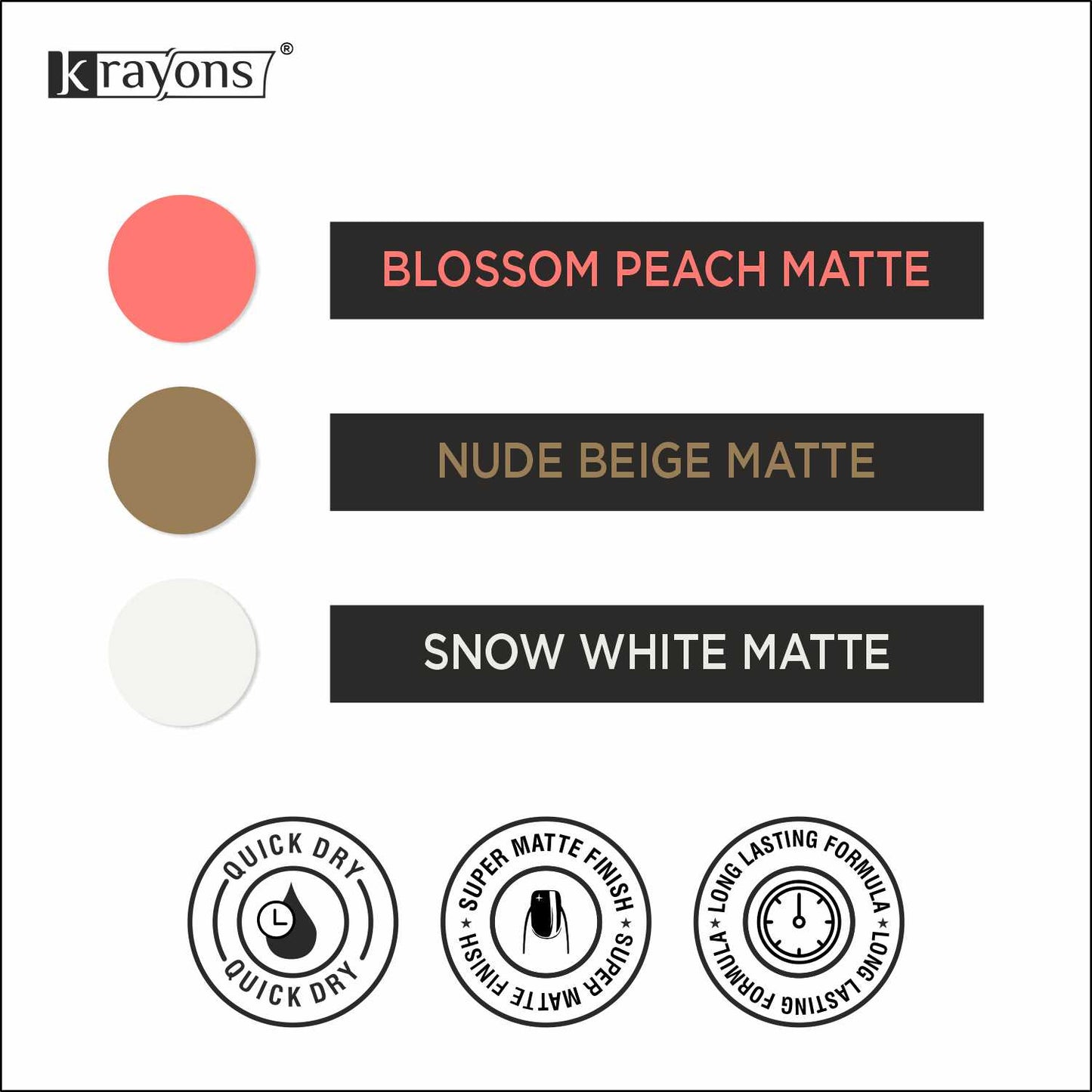 Krayons Cute Super Matte Finish Nail Enamel, Quick Dry, LongLasting, Blossom Peach, Nude Beige, Snow White, 6ml Each (Pack of 3)