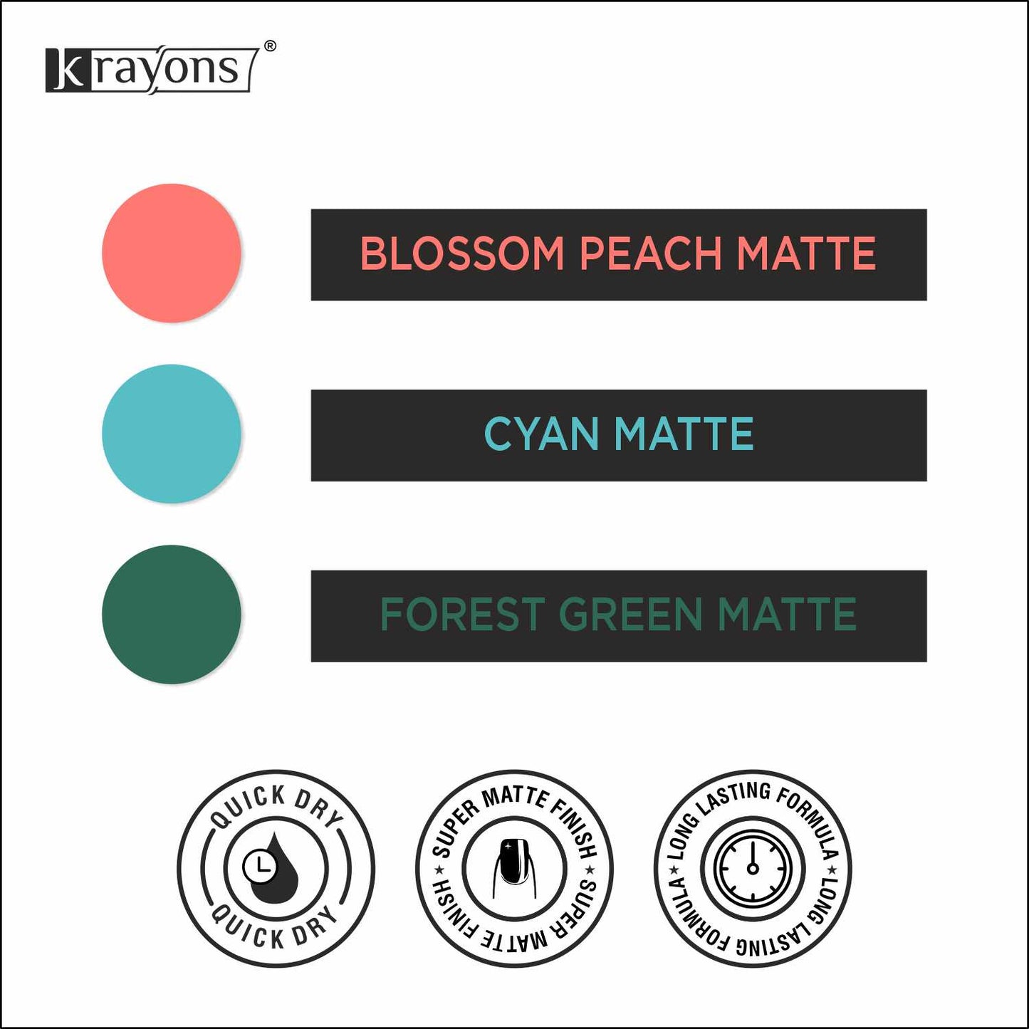 Krayons Cute Super Matte Finish Nail Enamel, Quick Dry, LongLasting, Blossom Peach, Cyan Matte, Forest Green, 6ml Each (Pack of 3)