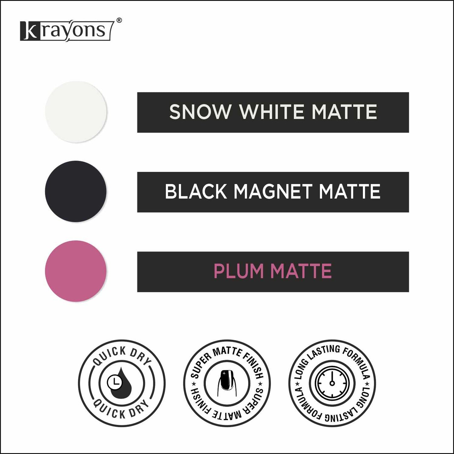 Krayons Cute Super Matte Finish Nail Enamel, Quick Dry, LongLasting, Snow White, Black Magnet, Plum Matte, 6ml Each (Pack of 3)