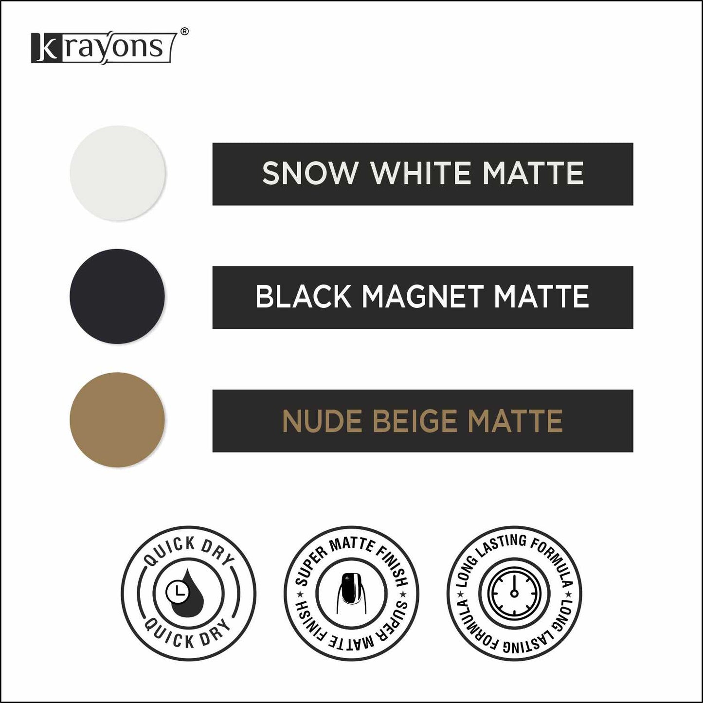 Krayons Cute Super Matte Finish Nail Enamel, Quick Dry, LongLasting, Snow White, Black Magnet, Nude Beige, 6ml Each (Pack of 3)