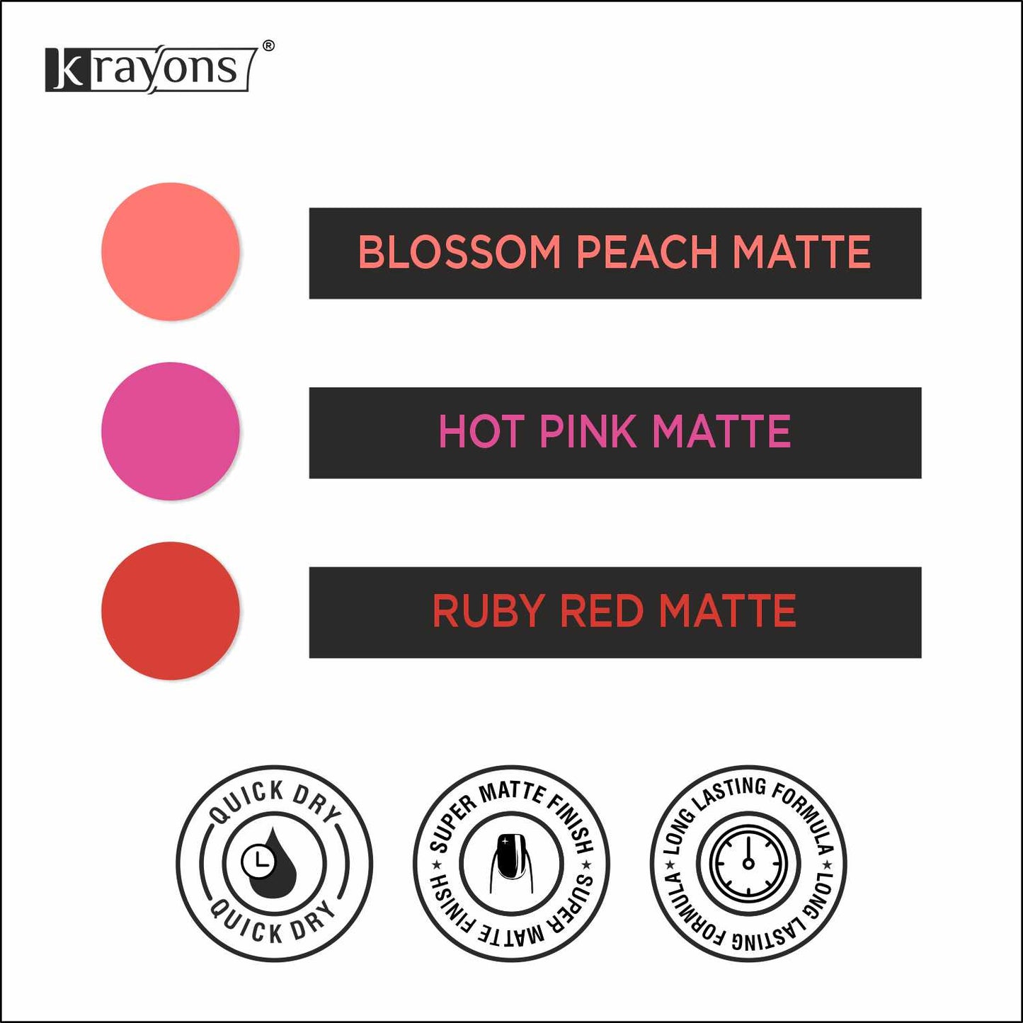 Krayons Cute Super Matte Finish Nail Enamel, Quick Dry, LongLasting, Blossom Peach, Hot Pink, Ruby Red, 6ml Each (Pack of 3)