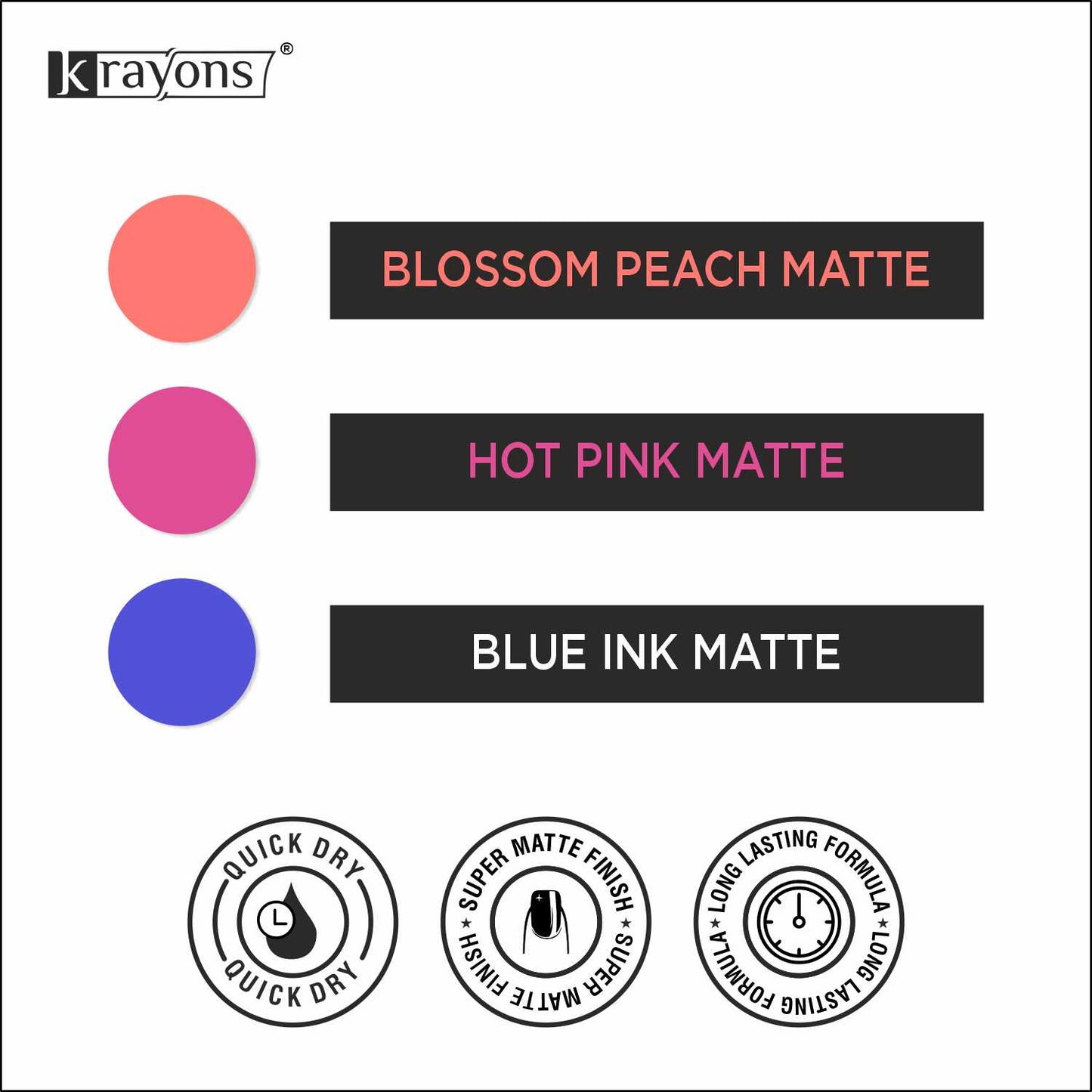 Krayons Cute Super Matte Finish Nail Enamel, Quick Dry, LongLasting, Blossom Peach, Hot Pink, Blue Ink, 6ml Each (Pack of 3)