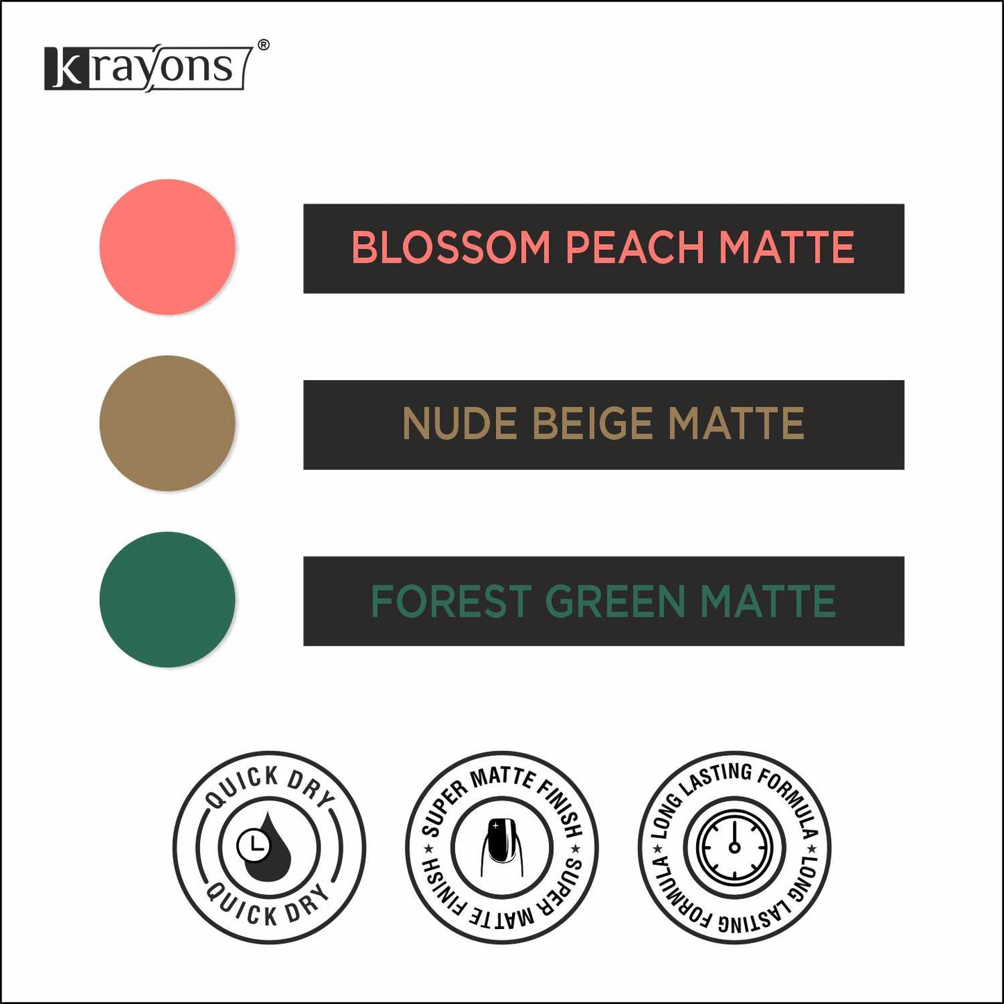 Krayons Cute Super Matte Finish Nail Enamel, Quick Dry, LongLasting, Blossom Peach, Nude Beige, Forest Green, 6ml Each (Pack of 3)