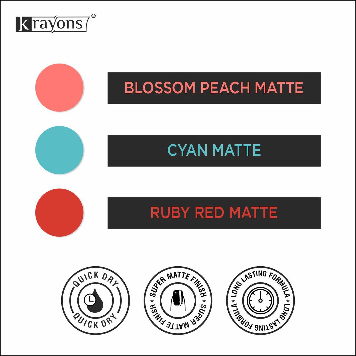 Krayons Cute Super Matte Finish Nail Enamel, Quick Dry, LongLasting, Blossom Peach, Cyan Matte, Ruby Red, 6ml Each (Pack of 3)