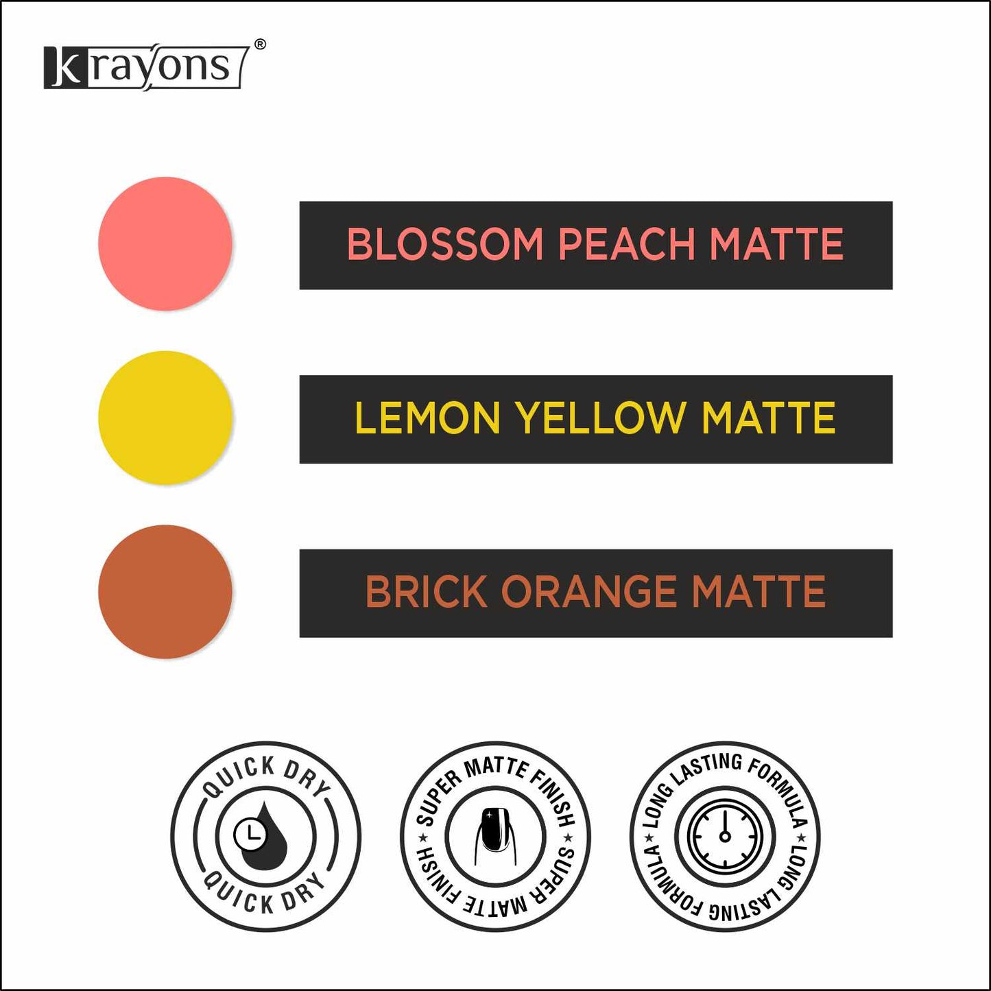Krayons Cute Super Matte Finish Nail Enamel, Quick Dry, LongLasting, Blossom Peach, Lemon Yellow, Brick Orange, 6ml Each (Pack of 3)