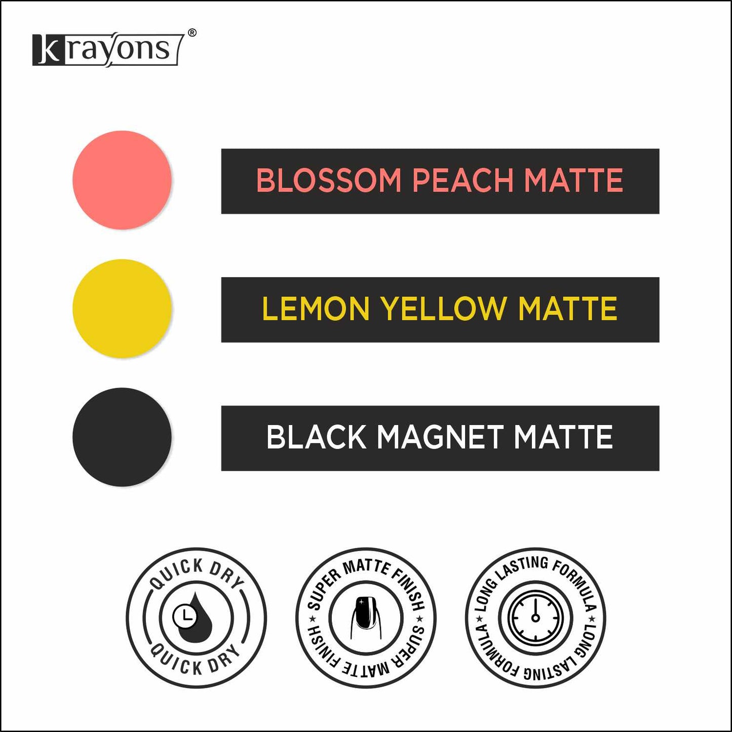 Krayons Cute Super Matte Finish Nail Enamel, Quick Dry, LongLasting, Blossom Peach, Lemon Yellow, Black Magnet, 6ml Each (Pack of 3)