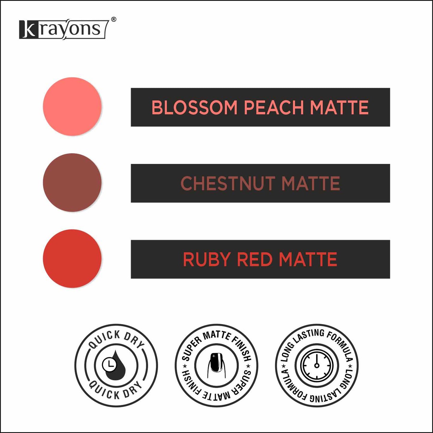 Krayons Cute Super Matte Finish Nail Enamel, Quick Dry, LongLasting, Blossom Peach, Chestnut Matte, Ruby Red, 6ml Each (Pack of 3)
