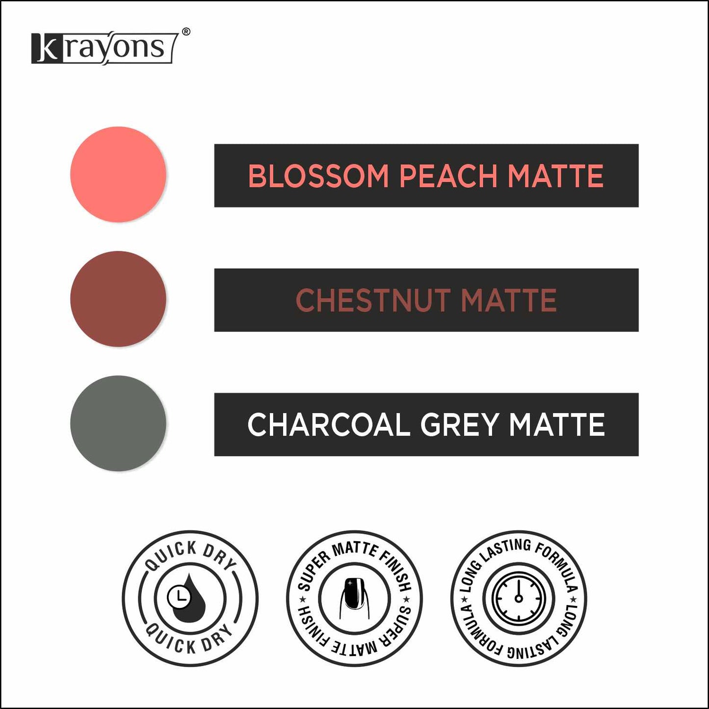 Krayons Cute Super Matte Finish Nail Enamel, Quick Dry, LongLasting, Blossom Peach, Chestnut Matte, Charcoal Grey, 6ml Each (Pack of 3)
