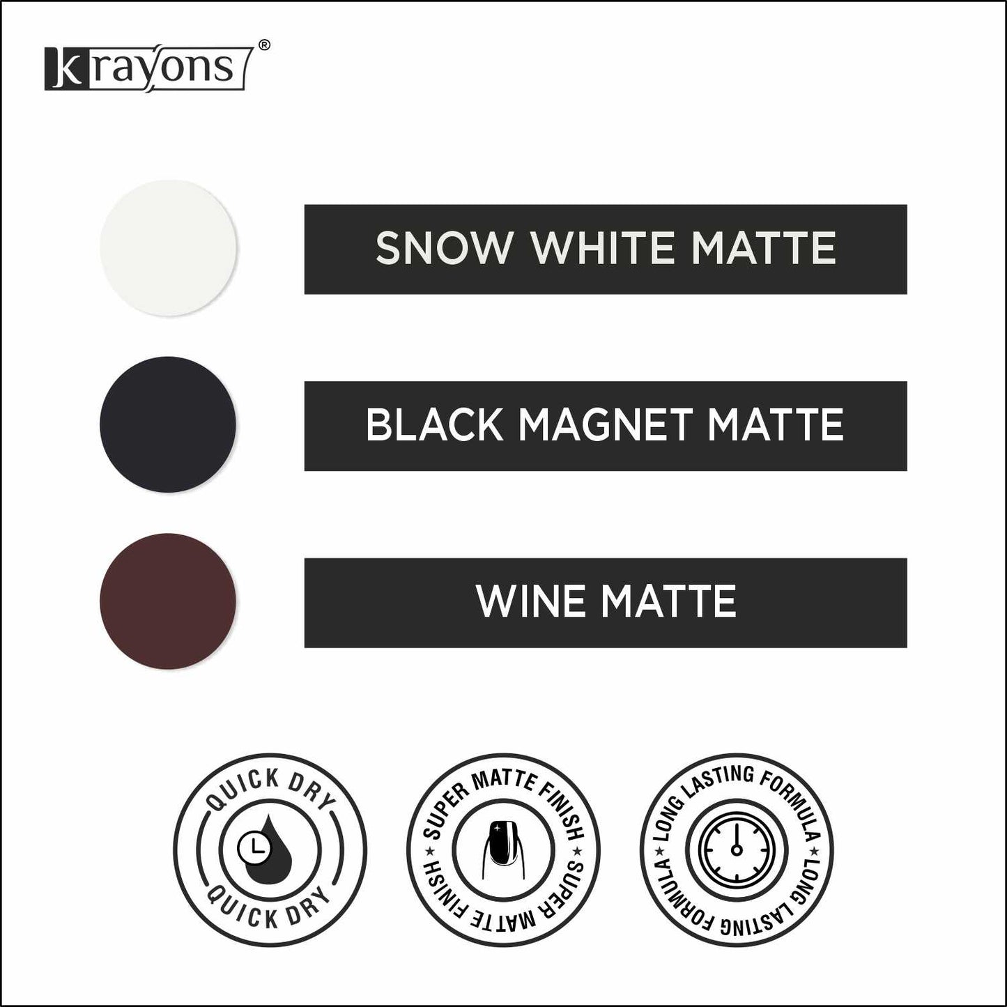 Krayons Cute Super Matte Finish Nail Enamel, Quick Dry, LongLasting, Snow White, Black Magnet, Wine Matte, 6ml Each (Pack of 3)