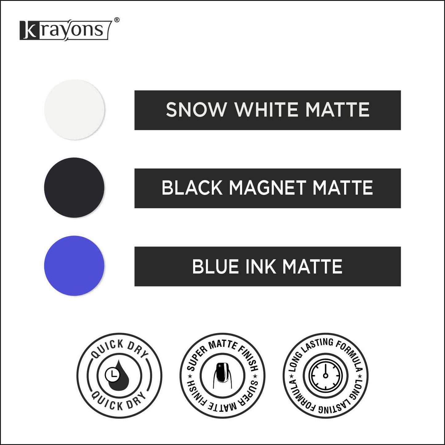 Krayons Cute Super Matte Finish Nail Enamel, Quick Dry, LongLasting, Snow White, Black Magnet, Blue Ink, 6ml Each (Pack of 3)